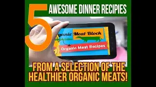 Organic Meat Block Recipes (5 Awesome Grass Fed Meat Recipes)