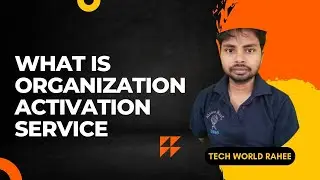 What is organization activation service in windows activation