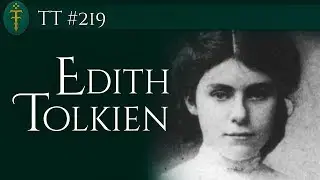 Edith Tolkien | TT #219