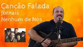 NENHUM DE N&Oacute;S: JORNAIS - CAN&Ccedil;&Atilde;O FALADA