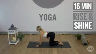 15 Min Rise and Shine Morning Yoga