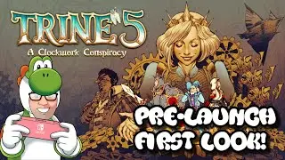 Trine 5 Pre-Launch First Look (Nintendo Switch)