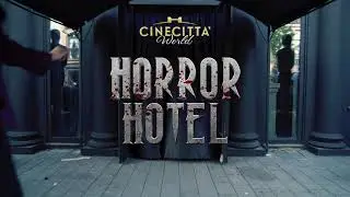Horror Hotel - Cinecitt&agrave; World