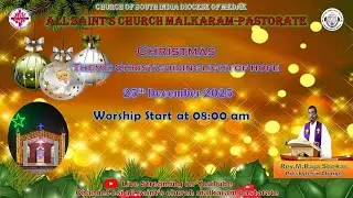 Live streaming of Csi All Saint’s church Malkaram-Pastorate