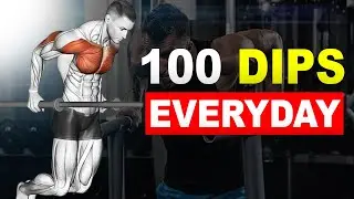 Do 100 Dips Every Day and This Will Happen to Your Body