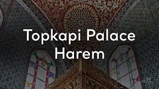 Topkapi Palace  - Harem | Go T&uuml;rkiye