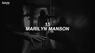 15 : Marilyn Manson (Spanish / English lyrics)