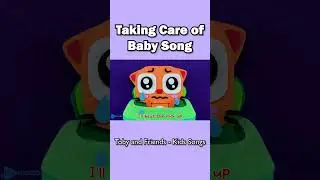 Taking Care of Baby Song - Toby And Friends | Animal Songs For Kids #shorts