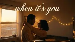 When It’s You [Music Audio]