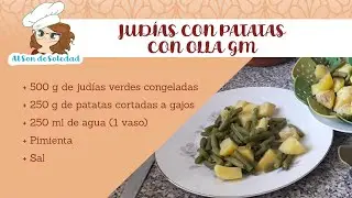2. JUDIAS VERDES CON PATATAS EN OLLA GM VEGANA
