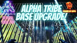 Alpha Tribe Base Upgrade | Ark Survival Official Xbox PVP