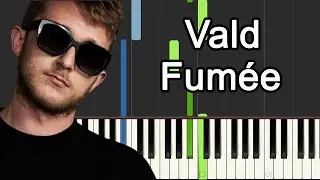 VALD - FUM&Eacute;E | PIANO TUTORIEL