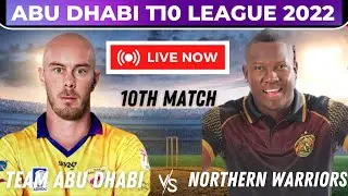 Live AD vs NW | Team Abu Dhabi vs Northern Warriors Live | Abu Dhabi T10 League 2022 live scores
