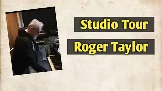 Studio Tour With Roger Taylor
