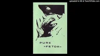 Pure - Untitled [Fetor]