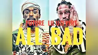 Future - All Bad (Audio) ft Lil Uzi Vert