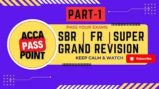 ACCA | Strategic Business Reporting | (SBR FR) | IAS IFRS | Complete Course Grand Revision | Part-1