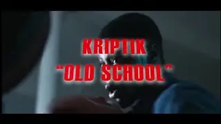 Kriptik - Old School (Official Video)
