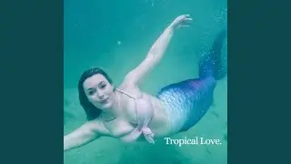 Tropical Love