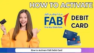 How to Activate FAB Debit Card Online & ATM | Easy PIN Setup in UAE (2025 Guide)