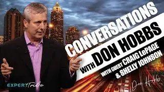 Craig LePage & Shelly Johnson - Conversations with Don Hobbs