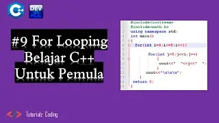 #9 For Looping - Belajar Bahasa Pemrograman C++ untuk Pemula Terbaru