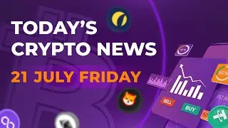 21/07/2023| Cryptocurrency news today | Crypto news today | Bitbns English news