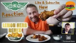 [Reaction] Wingstop New Lemon Herb Remix Wing Flavor Review