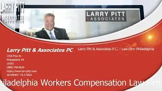 Larry Pitt & Associates Workers Compensation Lawyers Philadelphia Law Firm Philadelphia