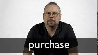 How to pronounce PURCHASE in British English