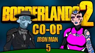 Near Death Lag Spikes & Insane Scooterisms  - Borderlands 2 Co-Op Iron Man [5]