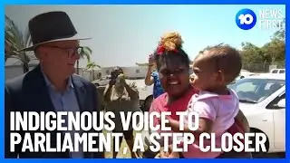Indigenous Voice To Parliament, A Step Closer To Referendum In Australia | 10 News First
