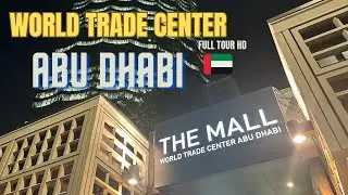 WORLD trade center Abudhabi full tour HD| All floors and shops