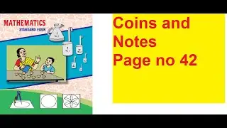 Class 4 # Maths # Coins and Notes # Page no 42 @ word problem