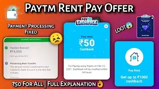 Paytm Rent Pay Offer | Payment Processing Problem Fixed🤫 | Cashback Upto ₹1000😱 | Flat Cashback ₹50🤑