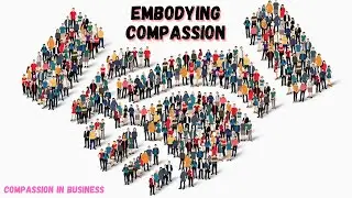 Embodying Compassion