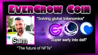 SAM TALKS ABOUT THE FUTURE OF EVERGROW COIN!