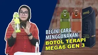 Cara Pakai Botol Terapi Mega 6 G3