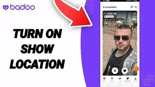 How To Turn On Show Location On Badoo Dating App on Android and IOS iPhone