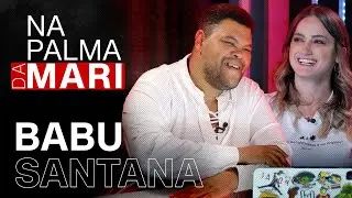 Babu Santana I Na Palma da Mari #4