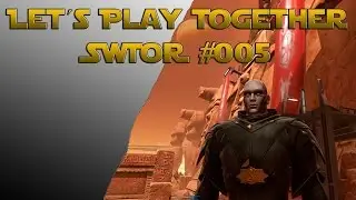 Let&acute;s Play Together SWTOR #005 Der gefallene Sith Akolyth [German/HD/PC]