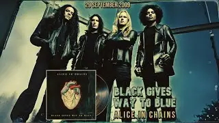 Alice In Chains - Black Gives Way To Blue (Full Album With Layne Staley,2009)