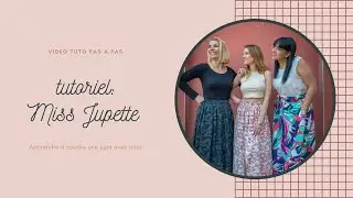 TUTORIEL COUTURE DIY la jupe Miss Jupette + lien du patron
