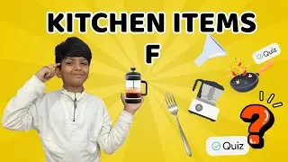 Kitchen Items A to Z &ndash; Letter F | Fun Alphabet Quiz for Kids |Wisdom World Kids 🌈