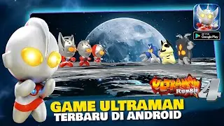 Apanih Kok Bagus! Game ULTRAMAN Terbaru - Ultraman Rumble 4 (Android)