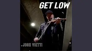 Get Low