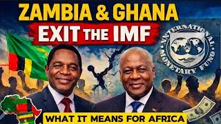 Zambia & Ghana Exit IMF Programmes — Africa Reclaims Economic Sovereignty