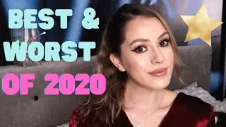 BEST & WORST OF 2020 | Makeup, skincare, experiences, moments, travel