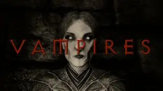 vampires - a Skyrim music video
