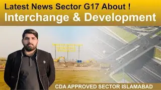 Latest News Sector G17 About ! Interchange & Development 2025